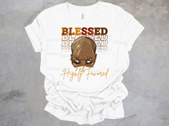 Blessed & Highly Favored Tee