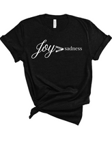 Joy Over Sadness Tee