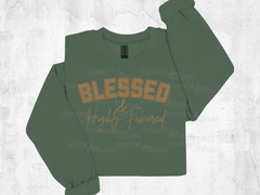 Blessed & Highly Favored Sweatshirt