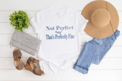 Not Perfect Tee